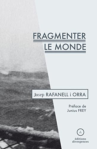 Fragmenter le monde : contribution à la commune en cours