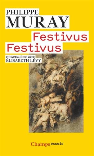 Festivus festivus : conversations avec Élisabeth Lévy