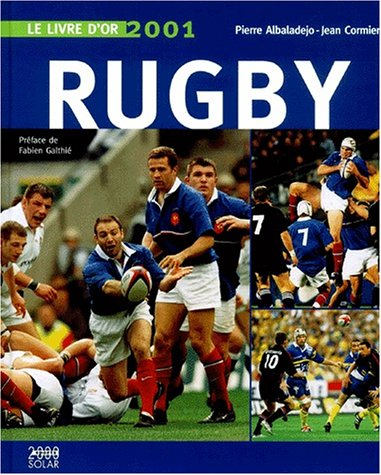 Rugby : le livre d'or 2001