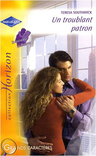 Un troublant patron : irrésistible patron