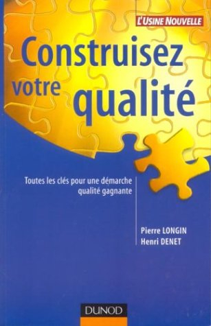 Construisez votre qualité : toutes les clés pour une démarche qualité gagnante