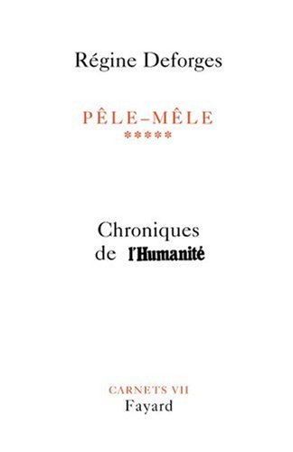Pêle-mêle : chroniques de l'Humanité. Eté 2002-hiver 2003