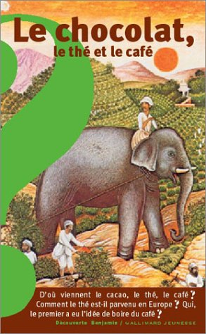 Le chocolat, le thé et le café