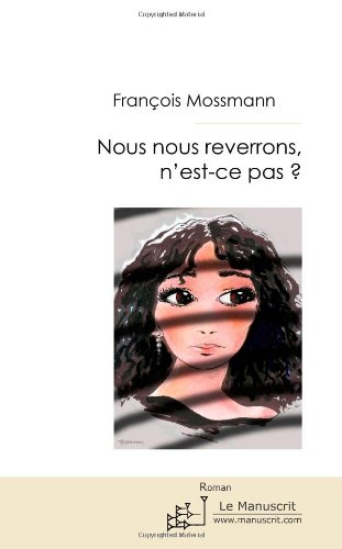 Nous nous reverrons, n'est-ce pas ?