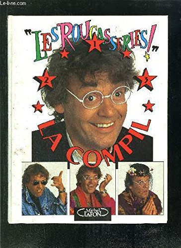 Les Roucasseries. Vol. 2. La compil'