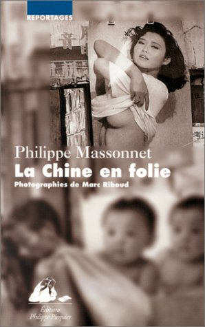 La Chine en folie