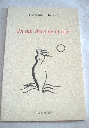 Toi qui viens de la mer : poèmes