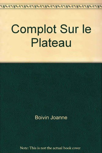 Complot sur le plateau