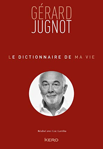 Le dictionnaire de ma vie