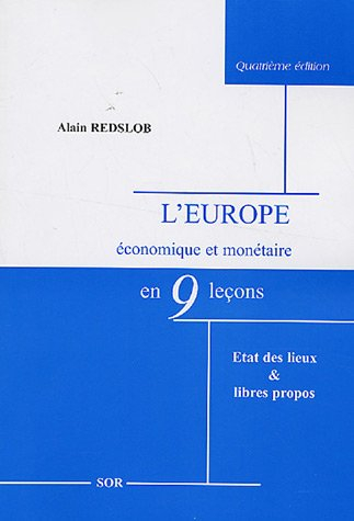 L'Europe économique et monétaire en neuf leçons : état des lieux & libres propos