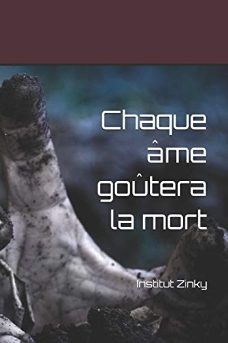 Chaque âme goûtera la mort