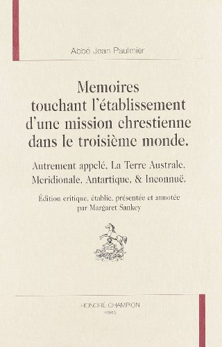 Mémoires touchant l'établissement d'une mission chrestienne dans le troisième monde : autrement appe