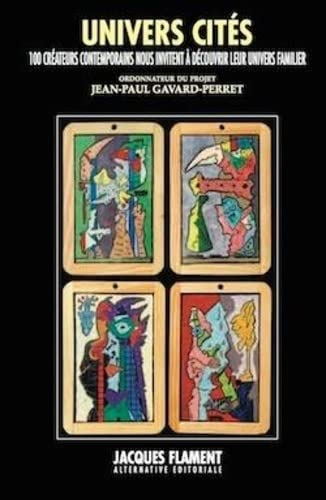 Univers cités : 100 créateurs contemporains nous invitent à découvrir leur univers familier