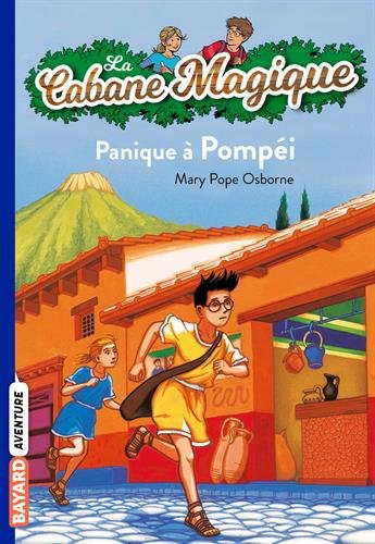 La cabane magique. Vol. 8. Panique à Pompéi