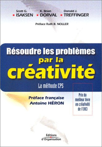 Résoudre les problèmes par la créativité : la méthode CPS
