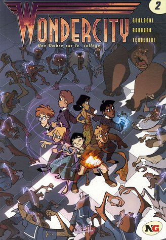 Wondercity. Vol. 2. Une ombre sur le collège