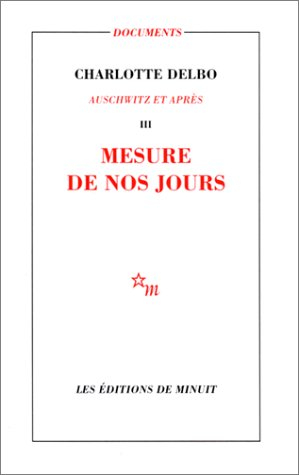 Auschwitz et après. Vol. 3. Mesure de nos jours