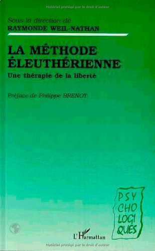 la méthode éleuthérienne: une thérapie de la liberté