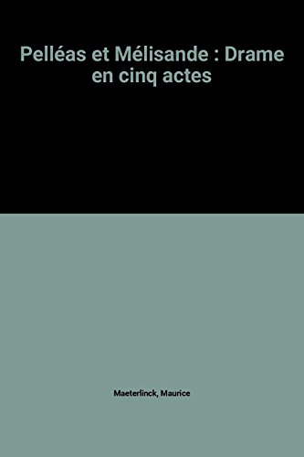 Pelléas et Mélisande