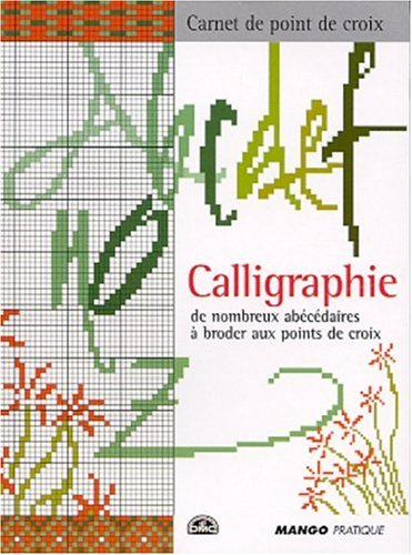 Calligraphie : de nombreux abécédaires à broder aux points de croix