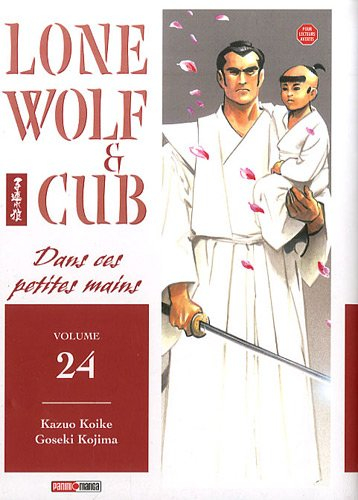 Lone wolf and cub. Vol. 24. Dans ces petites mains