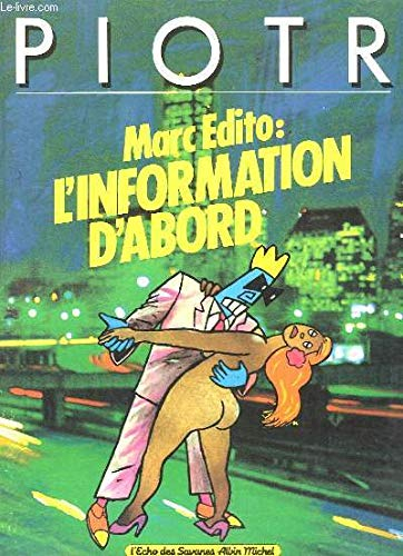 L'Information d'abord : Marc Edito 1