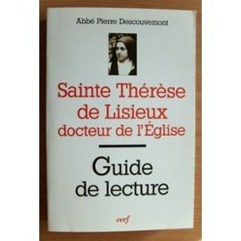 Sainte Thérèse de Lisieux, docteur de l'Eglise : guide de lecture