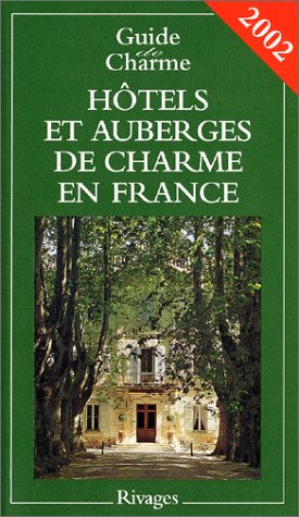 maisons d'hôtes et auberges de charme en france 2002