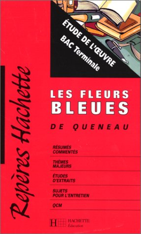 Les fleurs bleues de Queneau : étude de l'oeuvre