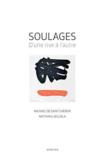 Soulages : d'une rive à l'autre