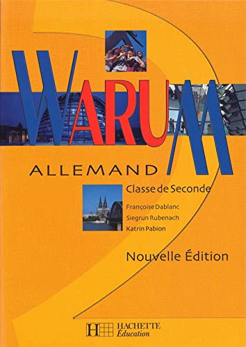Warum, allemand 2de : livre de l'élève