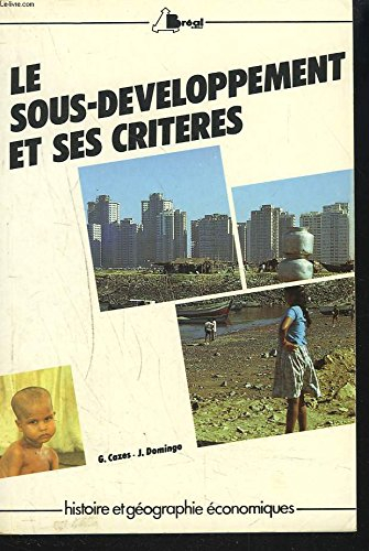 Le sous-développement et ses critères : cycle préparatoire au haut enseignement commercial