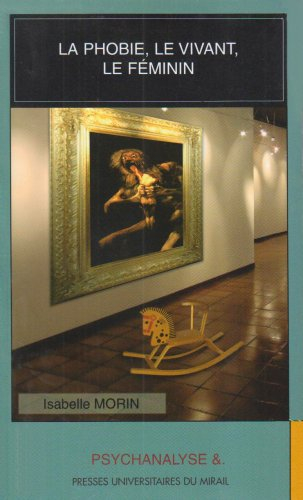 La phobie, le vivant, le féminin