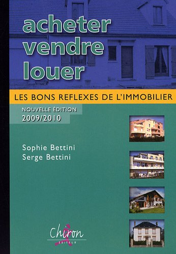 Acheter, vendre, louer : les bons réflexes de l'immobilier