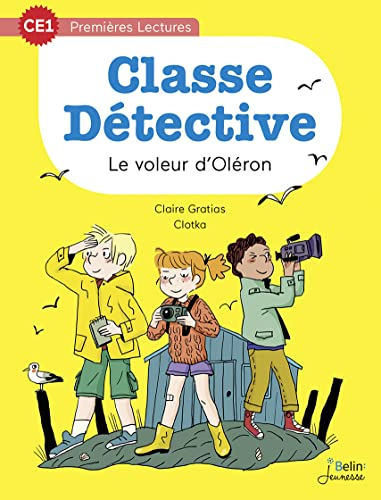 Classe détective. Vol. 4. Le voleur d'Oléron