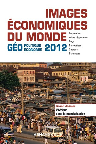 Images économiques du monde : géoéconomie-géopolitique 2012