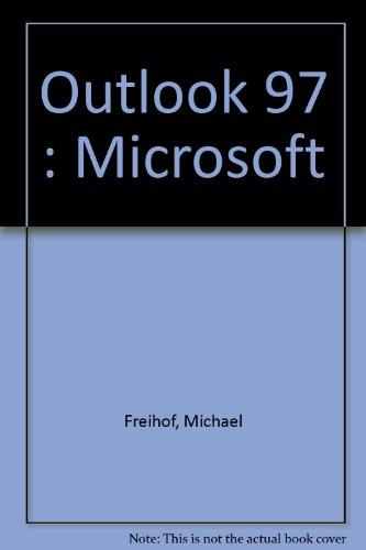 Microsoft Outlook 97 : 100 % efficace