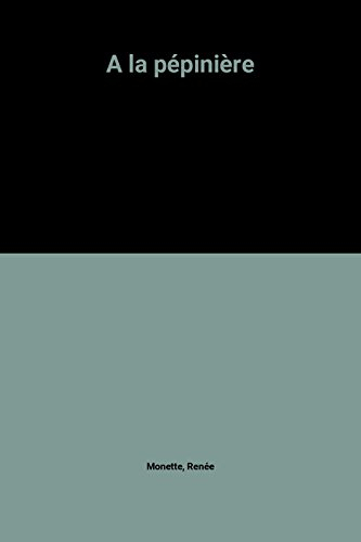 a la pépinière