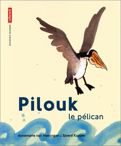 Pilouk le pélican