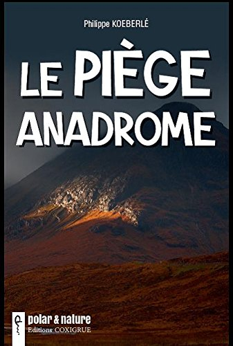 Le Piege Anadrome