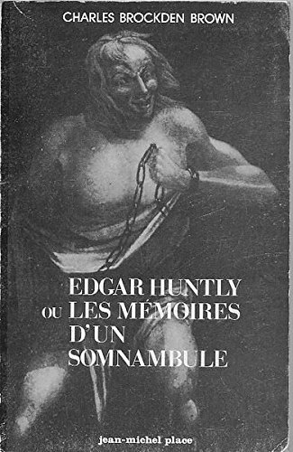 Edgar Huntly ou les mémoires d'un somnambule