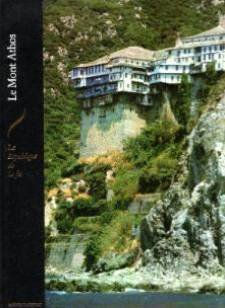 le mont athos : la republique de la foi