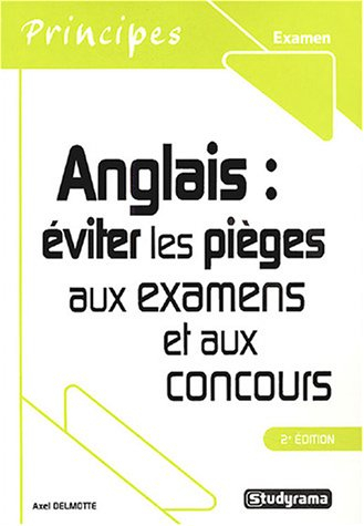 Anglais : éviter les pièges aux examens et aux concours