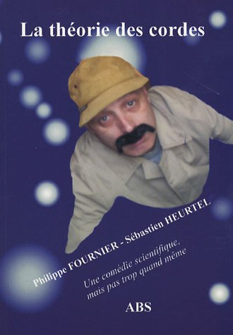 La théorie des cordes : une comédie scientifique mais pas trop quand même