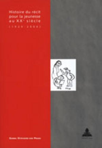 Histoire du récit pour la jeunesse au XXe siècle (1929-2000)