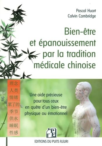 Bien-être et épanouissement par la tradition médicale chinoise : une aide précieuse pour tous ceux e