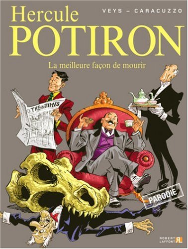 Hercule Potiron. Vol. 1. La meilleure façon de mourir