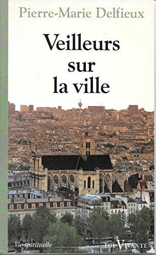 Veilleurs sur la ville : Jérusalem, livre de vie