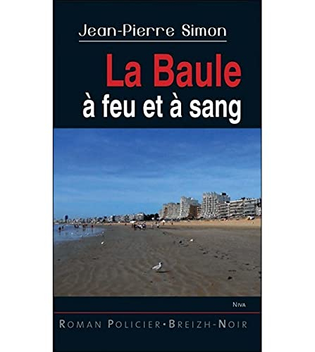 La Baule à feu et à sang : Niva