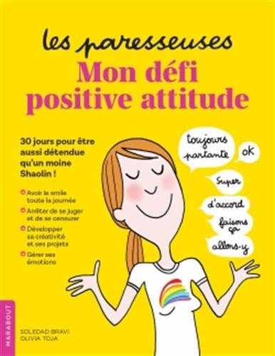 Les paresseuses : mon défi positive attitude : 30 jours pour être aussi détendue qu'un moine Shaolin